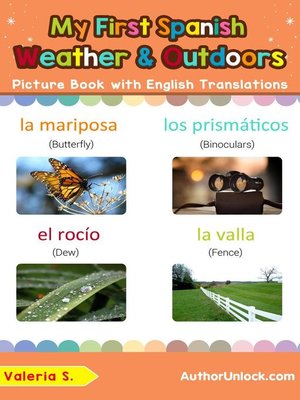 cover image of My First Spanish Weather & Outdoors Picture Book with English Translations